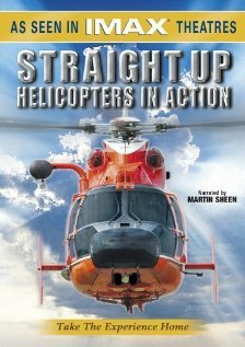 Straight Up: Helicopters in Action