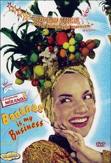 Кармен Миранда: Бананы &ndash; мой бизнес